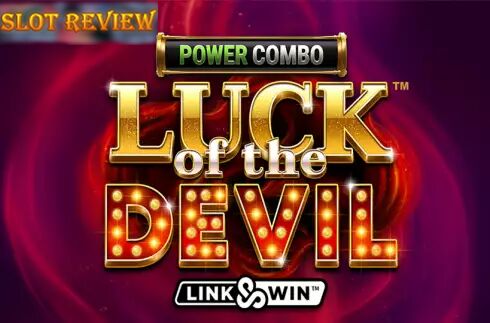 Luck of the Devil POWER COMBO Slot Review